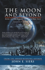Moon and Beyond -  John E. Siers