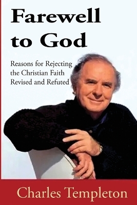 Farewell to God, Charles Templeton
