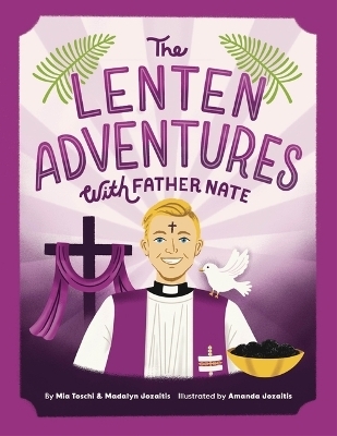 The Lenten Adventures with Father Nate