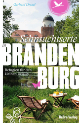 Sehnsuchtsorte in Brandenburg - Gerhard Drexel