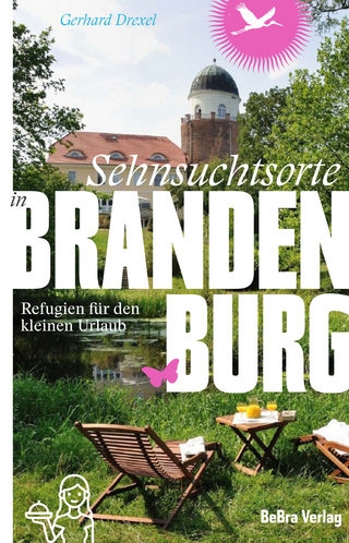 Sehnsuchtsorte in Brandenburg