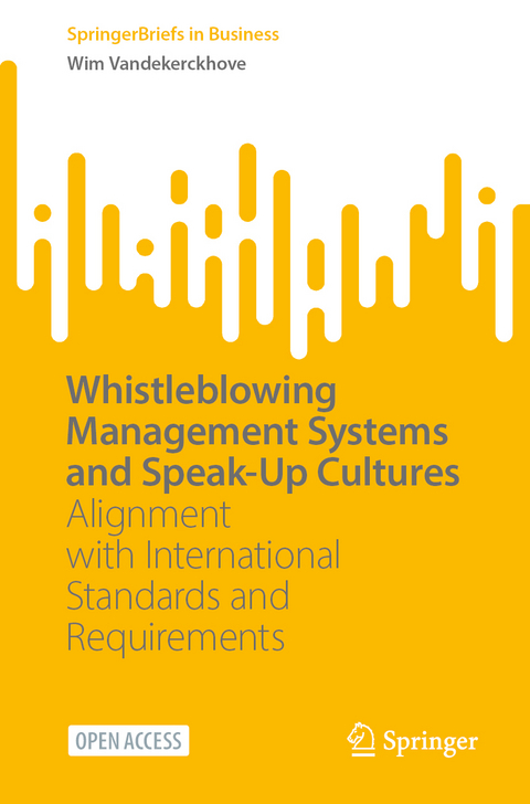 Whistleblowing Management Systems and Speak-Up Cultures - Wim Vandekerckhove