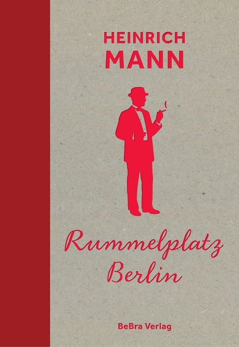 Rummelplatz Berlin - Heinrich Mann