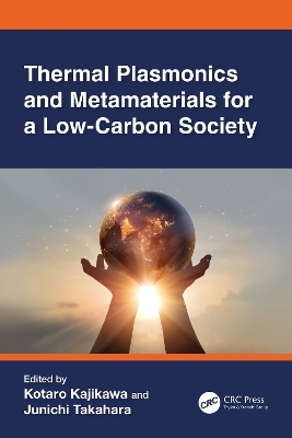 Thermal Plasmonics and Metamaterials for a Low-Carbon Society - 