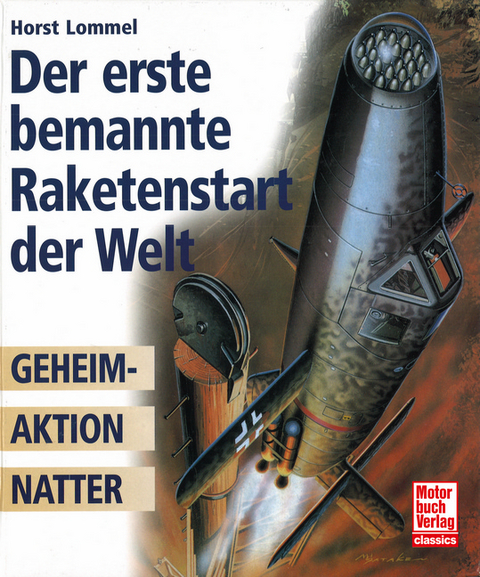 Der erste bemannte Raketenstart der Welt - Horst Lommel
