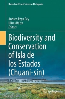 Biodiversity and Conservation of Isla de los Estados (Chuani-sin)