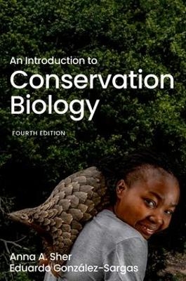 An Introduction to Conservation Biology - Anna Sher, Eduardo Gonz&aacute;lez-Sargas