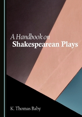 A Handbook on Shakespearean Plays - K. Thomas Baby