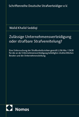 Zul&auml;ssige Unternehmensverteidigung oder strafbare Strafvereitelung? - Walid Khalid Seddiqi