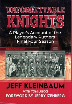 Unforgettable Knights - Jeff Kleinbaum