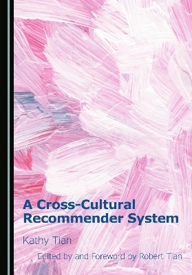 A Cross-Cultural Recommender System - Kathy Tian