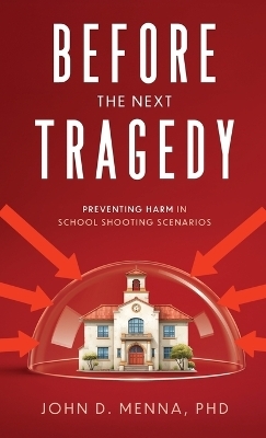 Before the Next Tragedy - John D Menna