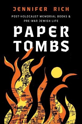 Paper Tombs - Jennifer Rich