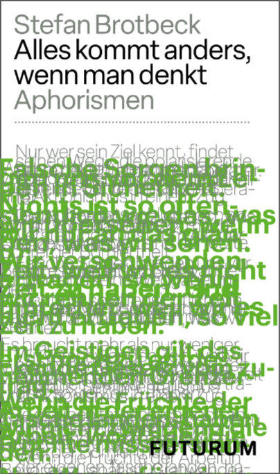 Alles kommt anders, wenn man denkt - Stefan Brotbeck