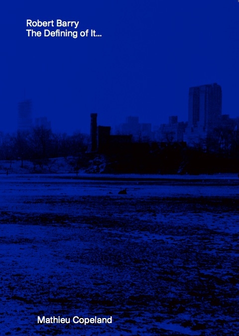 Robert Barry. The Defining of It&hellip; - 