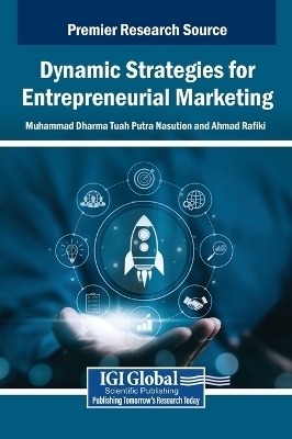 Dynamic Strategies for Entrepreneurial Marketing - 