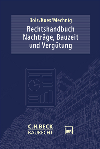 Rechtshandbuch Nachträge, Bauzeit und Vergütung