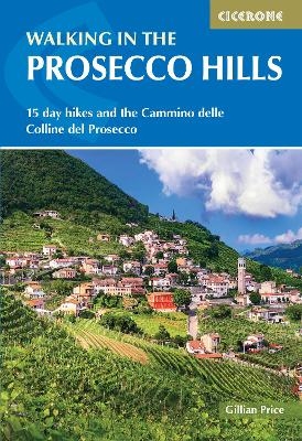 Walking in the Prosecco Hills - Gillian Price