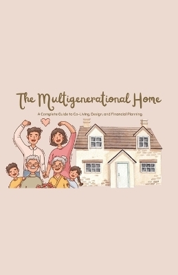 The Multigenerational Home - Gouri Hundlekar