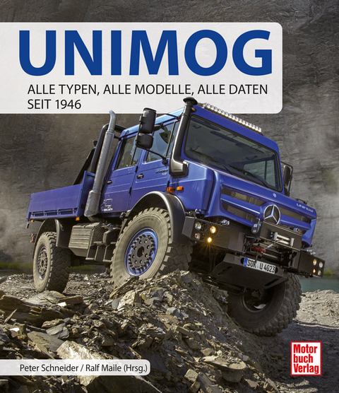 Unimog - Peter Schneider, Ralf Maile