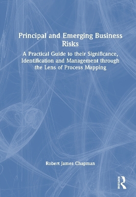 Principal and Emerging Business Risks - Robert James Chapman