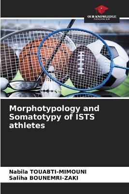 Morphotypology and Somatotypy of ISTS athletes