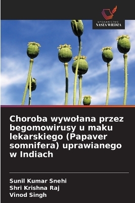 Choroba wywolana przez begomowirusy u maku lekarskiego (Papaver somnifera) uprawianego w Indiach