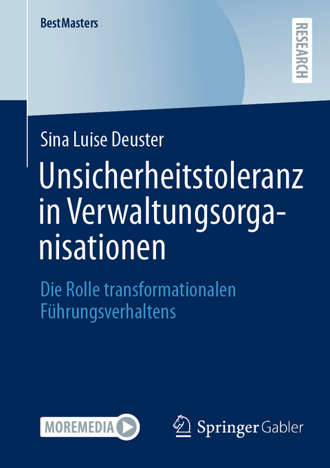 Unsicherheitstoleranz in Verwaltungsorganisationen - Sina Luise Deuster
