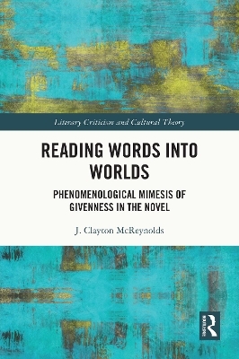 Reading Words into Worlds - J. Clayton McReynolds