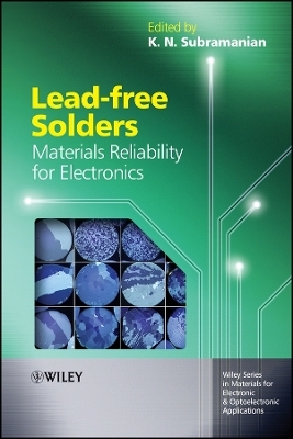 Lead–free Solders – Materials Reliability for Electronics