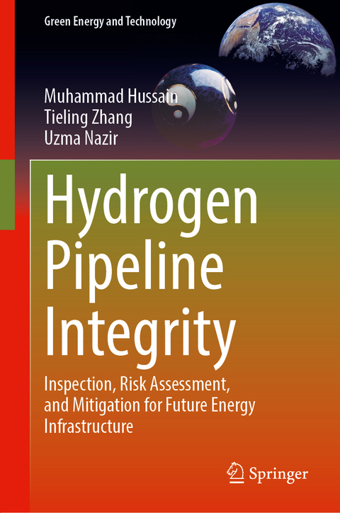 Hydrogen Pipeline Integrity - Muhammad Hussain, Tieling Zhang, Uzma Nazir