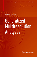 Generalized Multiresolution Analyses - Kathy D. Merrill