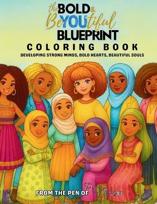The Bold & the BeYOUtiful Blueprint Coloring Book - Dr Ni'cola Mitchell