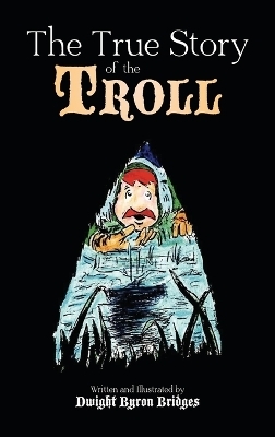 The True Story of the Troll