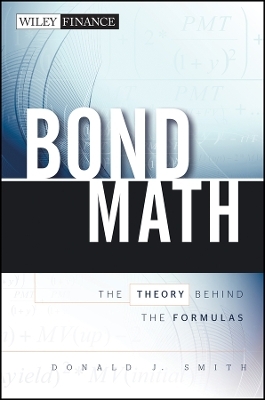 Bond Math &ndash; The Theory Behind the Formulas - Dj Smith