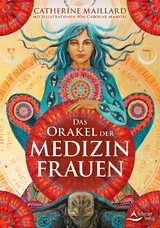 Das Orakel der Medizinfrauen - Catherine Maillard, Caroline Manière