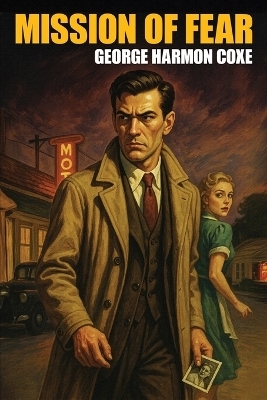Mission of Fear - George Harmon Coxe