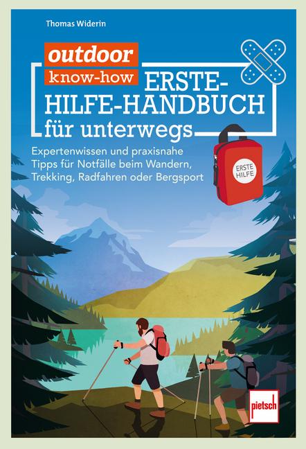 outdoor know-how: Erste-Hilfe-Handbuch f&uuml;r unterwegs - Thomas Widerin