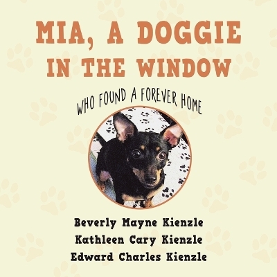 Mia, a Doggie in the Window - Beverly Mayne Kienzle