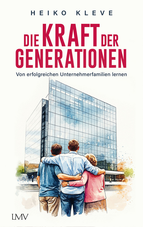 Die Kraft der Generationen - Heiko Kleve