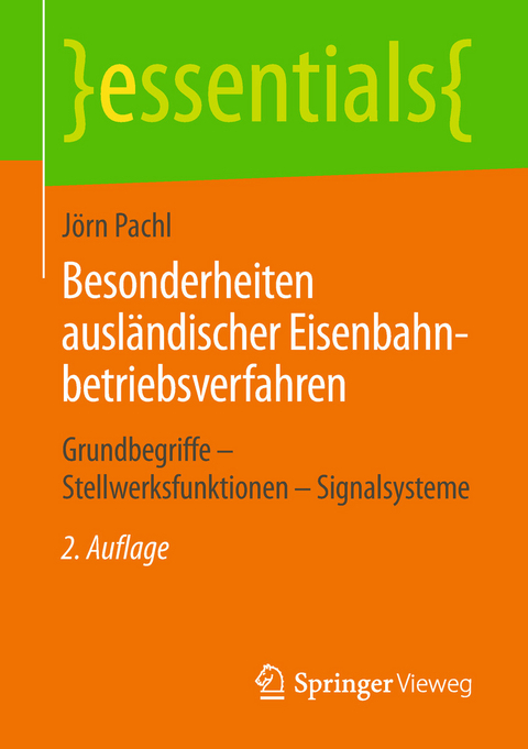 Besonderheiten ausl&auml;ndischer Eisenbahnbetriebsverfahren - J&ouml;rn Pachl