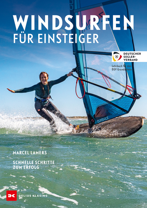Windsurfen f&uuml;r Einsteiger - Marcel Lamers