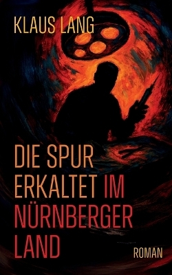 Die Spur erkaltet im Nürnberger Land