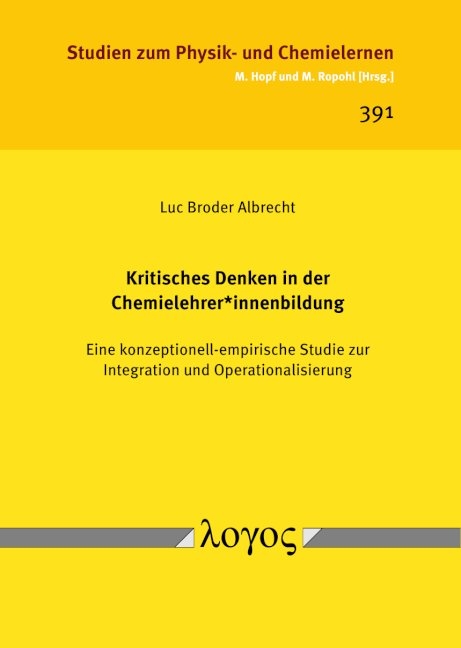 Kritisches Denken in der Chemielehrer*innenbildung - Luc Broder Albrecht