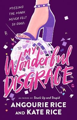 My Wonderful Disgrace - Angourie Rice, Kate Rice