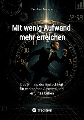 Mit wenig Aufwand mehr erreichen