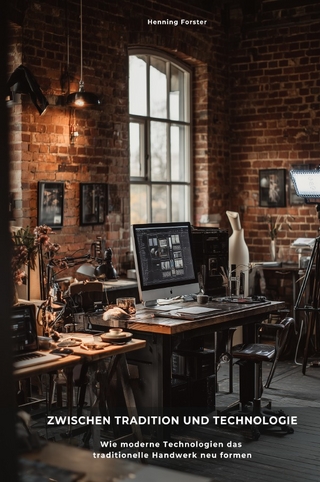Zwischen Tradition und Technologie