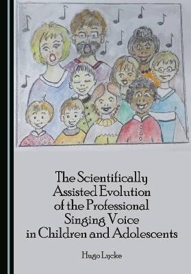 The Scientifically Assisted Evolution of the Professional Singing Voice in Children and Adolescents
