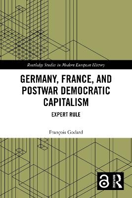 Germany, France and Postwar Democratic Capitalism - Fran&ccedil;ois Godard