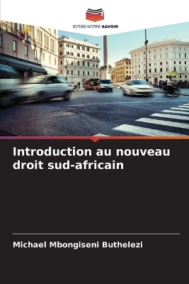 Introduction au nouveau droit sud-africain
